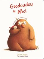   Grodoudou et moi