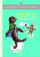   Titatic le petit morse