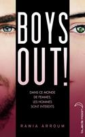   Boys out !
