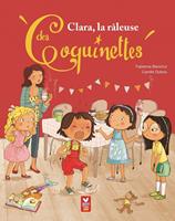   Clara, la r&acirc;leuse des Coquinettes