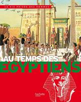   Au temps des Egyptiens