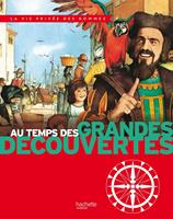   Au temps des grandes découvertes