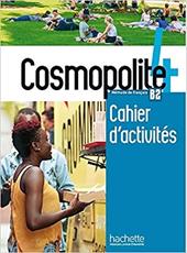 Cosmopolite. Cahier d'activites. Con e-book. Con espansione online. Vol. 4
