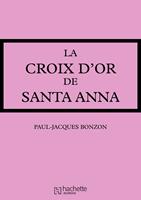   La Croix d'or de Santa-Anna