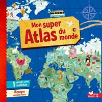   Mon super Atlas du monde