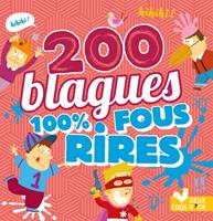 200 blagues 100% fous rires