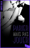   Parier mais pas jouer 4