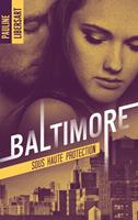   Baltimore 2 - Sous haute protection
