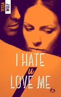   I hate U love me 3