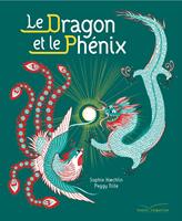   Le dragon et le phénix