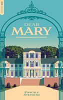   Dear Mary