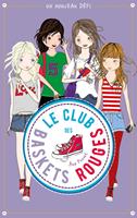   Le club des baskets rouges - Tome 3 - Un nouveau d&eacute;fi