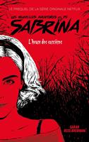   Les Nouvelles Aventures de Sabrina - Le prequel de la s&eacute;rie Netflix