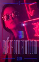   Réputation - Tome 2