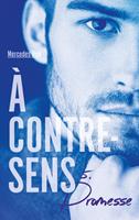   &Agrave; contre-sens - Tome 5 - Promesse