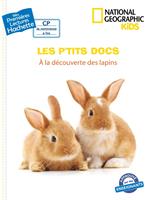Premières lectures CP2 National Geographic Kids - À la découverte des lapins