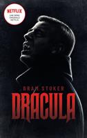   Dracula - Le roman mythique qui a inspir&eacute; la s&eacute;rie NETFLIX