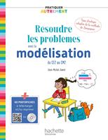   Pratiquer autrement - R&eacute;soudre les probl&egrave;mes avec la mod&eacute;lisation du CE2 au CM2 ePub FXL - Ed. 2019