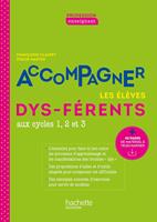   Profession enseignant - Accompagner les &eacute;l&egrave;ves dys-f&eacute;rents - ePub FXL - Ed. 2021