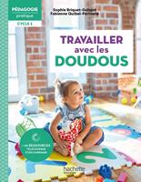   P&eacute;dagogie pratique - Travailler avec les doudous en &eacute;cole maternelle Cycle 1 - ePub FXL - Ed. 2022