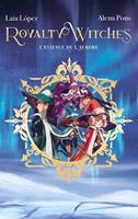   Royalty Witches - Tome 1