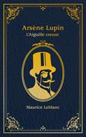   Lupin - nouvelle &eacute;dition de "L'Aiguille creuse" &agrave; l'occasion de la s&eacute;rie Netflix-Saison1 Partie2