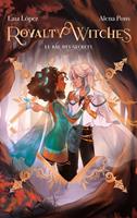   Royalty Witches - Tome 2 - Le bal des secrets