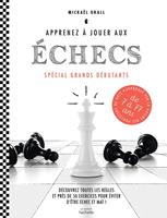 Apprenez à jouer aux échecs - spécial grands débutants
