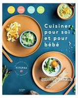   Cuisiner pour soi et pour bébé