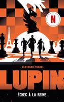   Lupin - spin off - Echec à la reine