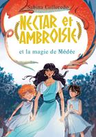   Nectar et Ambroisie et la magie de M&eacute;d&eacute;e - Tome 2