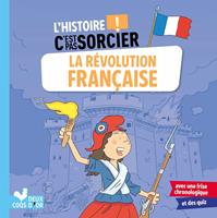   L'histoire C'est pas sorcier - La révolution française