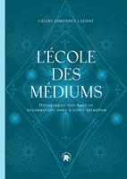   L'école des médiums