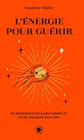   L'énergie pour guérir