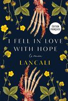   I fell in love with hope