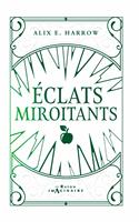   Eclats Miroitants