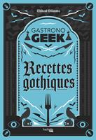   Recettes gothiques