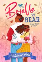   Brielle et Bear - Il &eacute;tait une fois