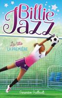   Billie Jazz - tome 16 - La t&ecirc;te la premi&egrave;re