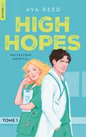   Whitestone Hospital - tome 1 : High Hopes
