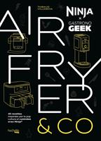 Airfryer & Co - Ninja x Gastronogeek