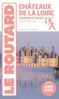 Guide du Routard Châteaux de la Loire 2025/26
