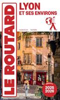   Guide du Routard Lyon et ses environs 2025/26