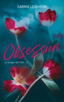   Better - tome 3 - Obsession