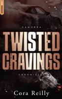   Twisted Cravings - Camorra Chronicles T6
