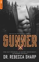   Reynolds Protective Series - tome 3 : Gunner