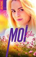   Moi, Lola - tome 2
