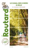   Guide du Routard Canal des 2 Mers &agrave; V&eacute;lo - Nouvelle &eacute;dition