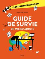   Guide de survie en milieu adulte