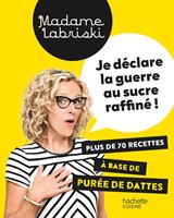   Je déclare la guerre au sucre raffiné